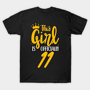 This Girl Is Officially 11 Age Her Old Years Birthday Eleven T-Shirt